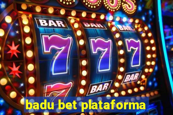 badu bet plataforma